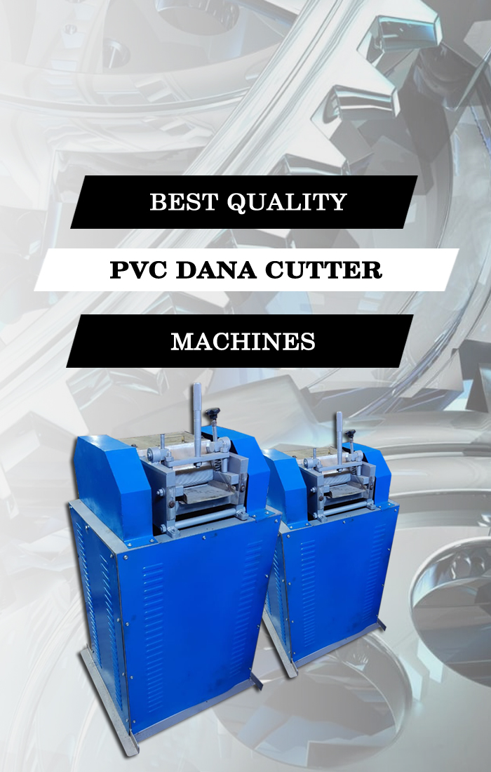 Plastic Dana Cutter Machine Manufacturers In Delhi,Plastic Dana Cutter Machine Manufacturers In India,Best Plastic Dana Cutter Machine Manufacturers In Delhi,Best Plastic Dana Cutter Machine Manufacturers In India,Plastic Dana Cutter Machine Manufacturing Companies In Delhi,Best Plastic Dana Cutter Machine Manufacturing Companies In Delhi,Best Plastic Dana Cutter Machine Manufacturing Companies In India